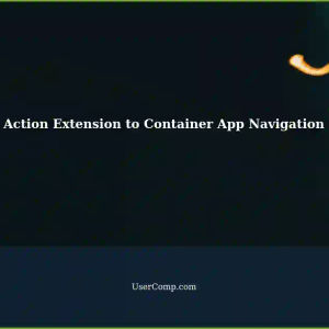 Navigating Container App from Action Extension without App Group
