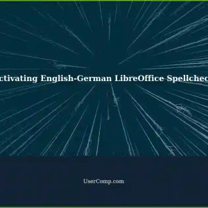 Activating LibreOffice Spellcheck for English and German Languages