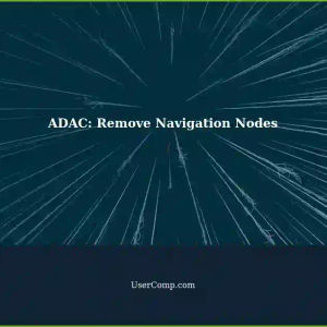 ADAC: Removing Navigation Nodes - Tech Support