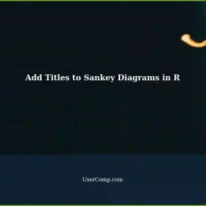 Adding Titles to Sankey Diagrams in R: A Tech Support Guide