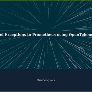 Add Traces and Exceptions to Prometheus using OpenTelemetry in .NET 6