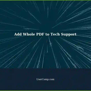 Add Whole PDF Link: How to Attach Full PDF File to Tech Support Ticket
