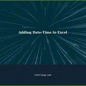 Adding Date-Time to Excel Document Quickly: A Step-by-Step Guide