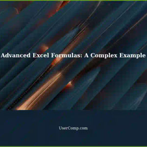 Mastering Advanced Excel Formulas: A Doozy of an Example