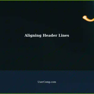 Ensuring Perfectly Aligned Header Lines: A Detailed Guide