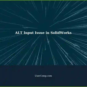 ALT Character Input Not Working: A Solution for SolidWorks Users