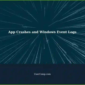Determining the Cause of App Crashes from Windows Event Logs