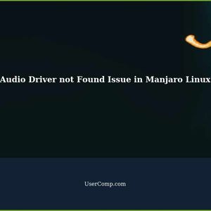 Audio Driver not Found Issue in Manjaro Linux