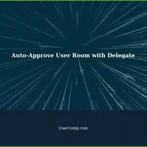 Auto-Approving User Room: Resource Management Delegate Settings