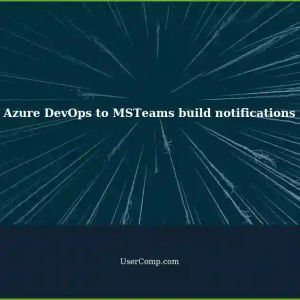 Setting up Azure DevOps pipeline connection in MSTeams for master/main branch builds