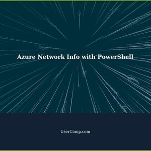 Getting Azure Network Information Using PowerShell