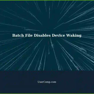 Batch File Disables Device Waking PC from Sleep on Windows 11