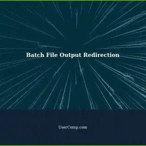 Batch File Output Redirection to Text File: Incomplete Example