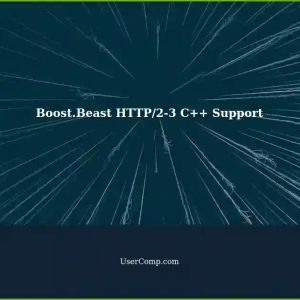 Boost.Beast and HTTP/2-3 Support in C++: A Guide for Tech Enthusiasts