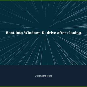 How to correctly boot into Windows D: drive after cloning