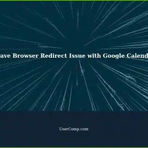 Brave Browser: Redirect Notice with Google Calendar Links on New Laptop