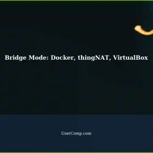 Bridge Mode: Configuring Docker, thingNAT, and VirtualBox for Host Communication