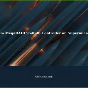 Troubleshooting Broadcom MegaRAID 9540-8i Controller on Supermicro SYS-6029P-WTRT Server