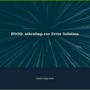 Troubleshooting BSOD with ntkrnlmp.exe