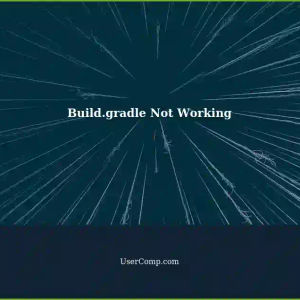Build.gradle Not Working: Troubleshooting Guide