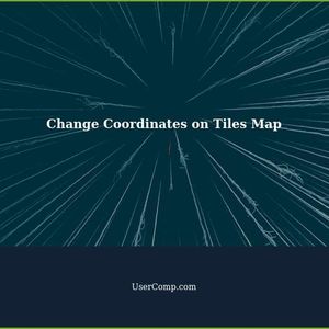 How to Change Coordinates on a Tiles Map