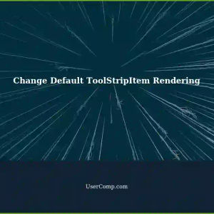 Changing Default Rendering ToolStripItem in Tech Support: A Guide