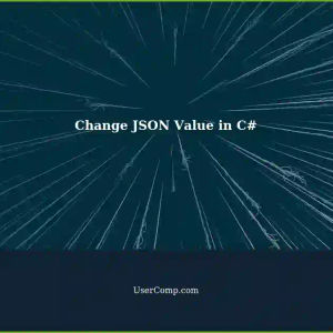 How to Change JSON Value in C#: A Tech Support Guide