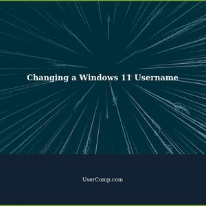 How to Change a Windows 11 Username: Step-by-Step Guide