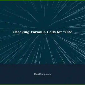 Determining if Formula Return 1 Cells Contain 'YES' or 'NO'