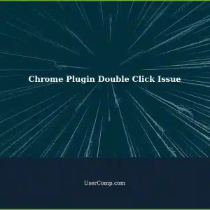 Double Click Not Working in Chrome Plugin: Troubleshooting Content Script
