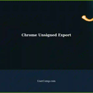 Chrome: Exporting Unsigned Saved Sites Credentials