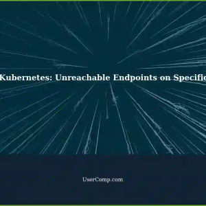 Unreachable Endpoints in Cilium Kubernetes: Nodes Specific Issue