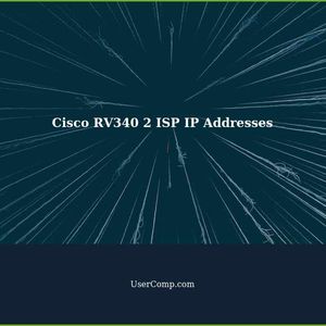 Configuring Cisco RV340 with 2 ISP IP Addresses