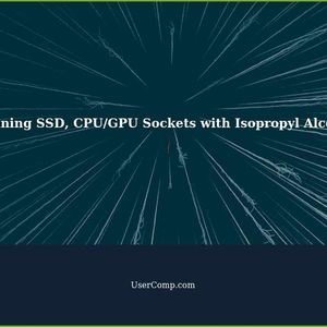 Using Isopropyl Alcohol to Clean SSD, CPU/GPU Sockets