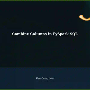Combine Two Columns with Different Values in PySpark SQL - A Tech Support Guide