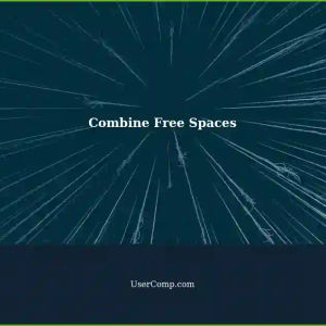 Combine Two Separate Free Spaces on Your Hard Drive