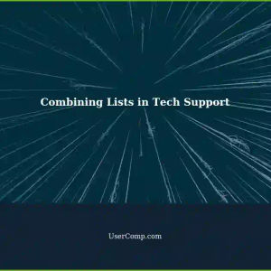 Combining Two Lists in Tech Support: A Step-by-Step Guide