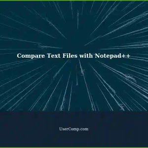 Comparing Two Text Files: Find Missing Words in Notepad++