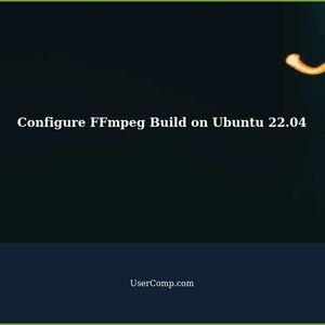 Configure FFmpeg Build with Ubuntu 22.04