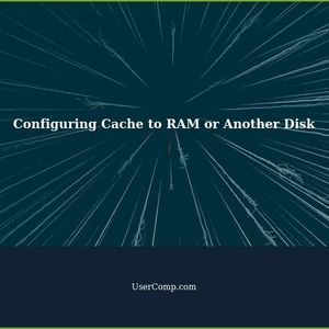 How to configure a cache to RAM or another disk?