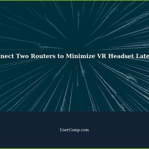 How to Connect Two Routers to the Same PC for Minimizing VR Headset Latency