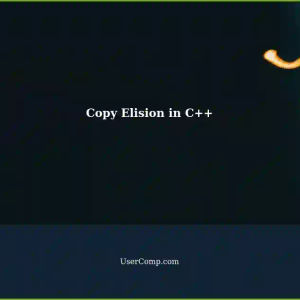 Understanding Copy Elision in C++: A Guide for Tech Support