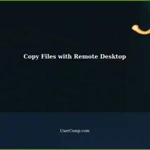 Can't Copy Files from Remote PC via Clipboard using Remote Desktop Application?