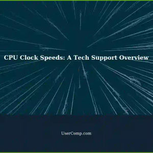 Understanding CPU Clock Speeds: A Tech Support Guide