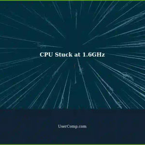 CPU Doesn't Take Command: Stuck at 1.6GHz