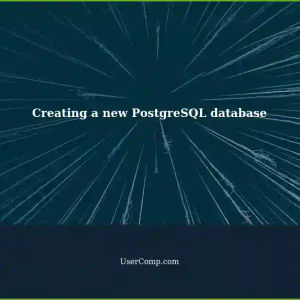 Setting up a new PostgreSQL 15.5 database: Creating a new database