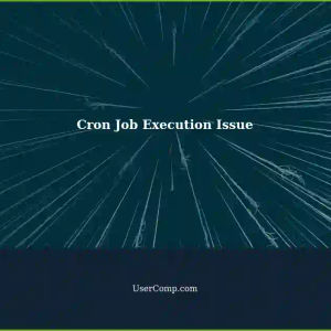 Cron Job Not Executing According to Schedule: Troubleshooting a Failed Cronjob