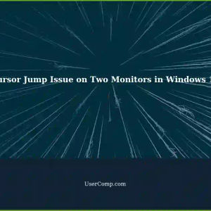 Possible Cursor Jump Issue on Two Monitors in Windows 11