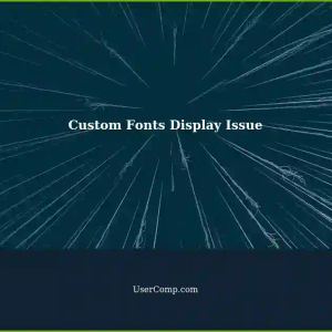 Issue with Displaying Custom Fonts (CSS) on Tech Support Site