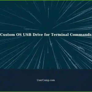 Creating a Simple OS System USB Flash Drive for Custom Terminal Commands and Reboot